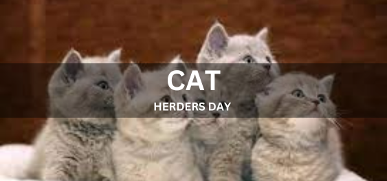 CAT HERDERS DAY  [बिल्ली चरवाहा दिवस]